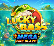 Mega Fire Blaze: Lucky Bass